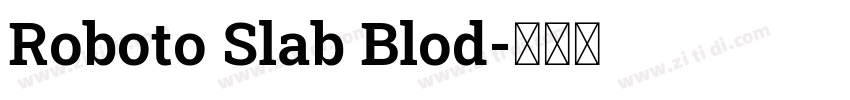 Roboto Slab Blod字体转换